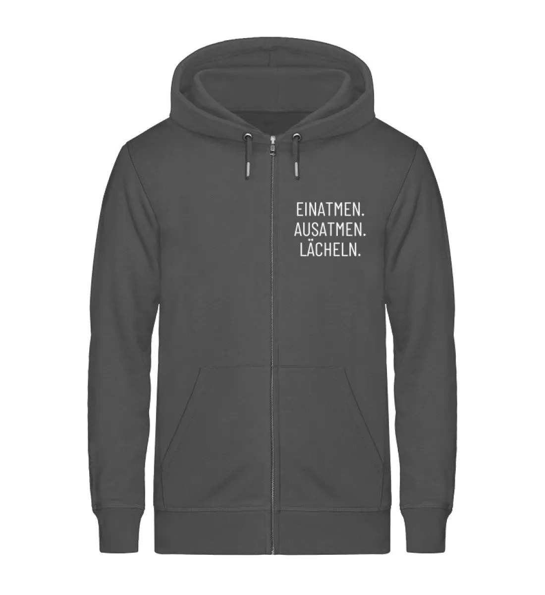 Einatmen. Ausatmen. Lächeln. Bio Zip Hoodie Unisex